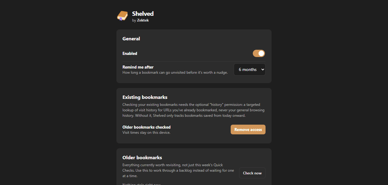 Shelved's options page with an Enabled toggle, a Remind me after threshold set to 6 months, an optional history-access card, and the Older bookmarks list with a Check now button